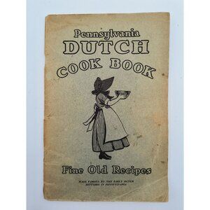 Vintage 1936 Pennsylvania Dutch Cook Book Fine Old Recipes By Culinary Arts Pres